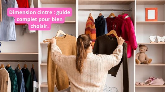 Dimension cintre : guide complet pour bien choisir